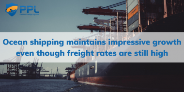 Ocean shipping maintains impressive growth even though freight rates are still high